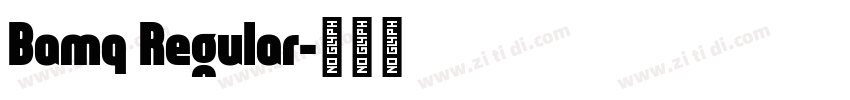 Bamq Regular字体转换